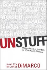 Your Life Unstuffed - Hayley DiMarco, Michael DiMarco