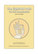 The Eightfold Path for the Householder - Jack Kornfield, Evelyn Sweeny