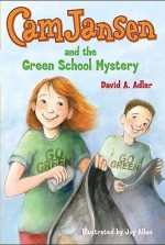 Cam Jansen and the Green School Mystery - David A. Adler, Joy Allen