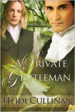 A Private Gentleman - Heidi Cullinan