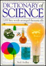 Dictionary of Science - Neil Ardley