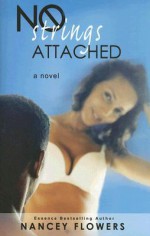 No Strings Attached - Nancey Flowers