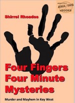 Four Fingers Four Minute Mysteries (Four Fingers Mysteries) - Shirrel Rhoades