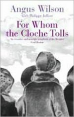 For Whom the Cloche Tolls - Angus Wilson, Philippe Jullian