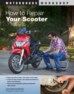 How to Repair Your Scooter - James Manning Michels, Randy Johnson