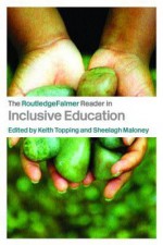 The Routledgefalmer Reader in Inclusive Education - Keith Topping