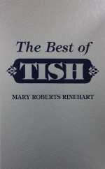 Best Of Tish - Mary Roberts Rinehart