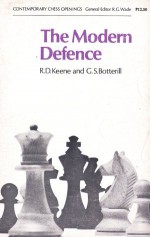 The Modern Defence (Contemporary Chess Openings) - Raymond D. Keene, G.S. Botterill, Robert Graham Wade