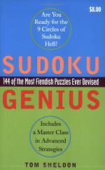 Sudoku Genius: 144 of the Most Fiendish Puzzles Ever Devised - Tom Sheldon