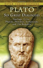 Six Great Dialogues: Apology/Crito/Phaedo/Phaedrus/Symposium/The Republic - Plato, Benjamin Jowett