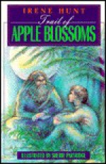 Trail of Apple Blossoms - Irene Hunt, Sherri Partridge