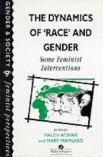 The Dynamics of Race and Gender: Some Feminist Interventions - Haleh Afshar, Mary Maynard