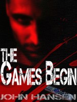 The Games Begin - John Hansen