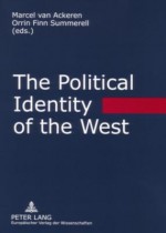 The Political Identity of the West: Platonism in the Dialogue of Cultures - Marcel Van Ackeren, Orrin Finn Summerell