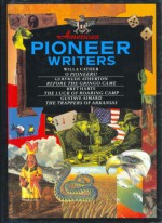 American Pioneer Writers - Smithmark Publishing, Bret Harte, Gustave Aimard, Gertrude Atherton