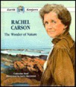 Rachel Carson: The Wonder of Nature - Catherine Reef