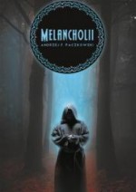 Melancholii - Andrzej F. Paczkowski