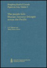 The People Link: Human Resource Linkages Across The Pacific - Wendy Dobson, A.E. Safarian