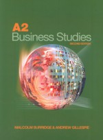 A2 Business Studies - Andrew Gillespie, Malcolm Surridge