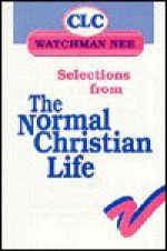 A Synopsis of the Normal Christian Life - Watchman Nee