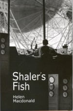 Shaler's Fish - Helen Macdonald