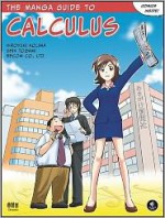 The Manga Guide to Calculus - Hiroyuki Kojima, Shin Togami, Becom Ltd., Becom Co., Ltd.