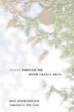 Zigzag Through the Bitter-Orange Trees - Ersi Sotiropoulos, Peter Green