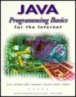 Java: Programming Basics for the Internet - Karl Barksdale, E. Shane Turner