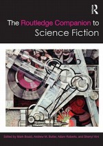 The Routledge Companion to Science Fiction - Bould And Mark, Andrew M. Butler, Adam Roberts, Sherryl Vint