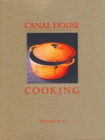 Canal House Cooking Volume No. 2: Fall & Holiday - Hamilton & Hirsheimer, Melissa Hamilton, Christopher Hirsheimer