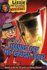 Hands Off My Crush-Boy! - Lisa Banim, Terri Minsky