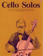 Cello Solos: (EFS 40) (Cello) - Music Sales Corp.