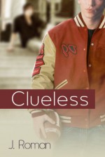 Clueless - J. Roman