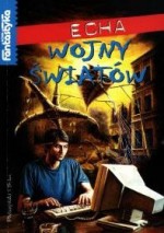 Echa Wojny Światów - Kevin J. Anderson, Robert Silverberg, Walter Jon Williams, Gregory Benford, David Brin, Mike Resnick, Barbara Hambly, Dave John Wolverton, Connie Willis, George Alec Effinger, Daniel Marcus, Janet Berliner, Howard Waldrop, Allen Steele, Mark W. Tiedemann, Don Webb, Danie