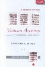 A Survey of the Vatican Archives and of Its Medieval Holdings (Subsidia Mediaevalia) - Leonard E. Boyle, Mary E. Peck