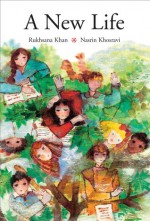 A New Life - Rukhsana Khan