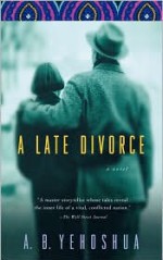 A Late Divorce - Abraham B. Yehoshua