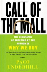 Call of the Mall - Paco Underhill