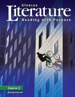 Glencoe Literature: Reading with Purpose, Course 3, Student Glencoe Literature: Reading with Purpose, Course 3, Student Edition Edition - Jeffrey D. Wilhelm