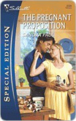 The Pregnant Proposition - Sandra Paul