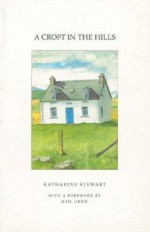 Croft in the Hills - Katharine Stewart