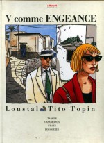 V comme engeance - Loustal, Tito Topin