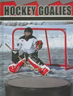 Hockey Goalies - Tom Greve