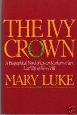 The Ivy Crown - Mary M. Luke