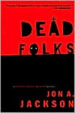 Dead Folks (Detective Sergeant Mulheisen Mysteries) - Jon A. Jackson