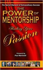 The Power of Mentorship Finding Your Passion (The Power of Mentorship) - Zig Ziglar, Mick Moore