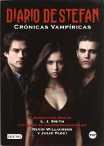 Diario de Stefan (Cronicas Vampiricas) - Gemma Gallart, Kevin Williamson, L.J. Smith, Julie Plec