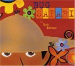 Bug Safari - Bob Barner