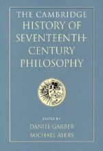 The Cambridge History of Seventeenth-Century Philosophy 2 Volume Hardback Set - Daniel Garber, Michael Ayers