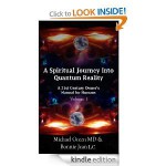 A Spiritual Journey Into Quantum Reality (Volume 1, A 21st Century Owner's Manual for Humans) - Bonnie Jean, Michael Green